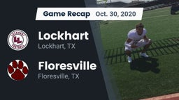 Recap: Lockhart  vs. Floresville  2020