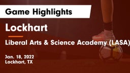 Lockhart  vs Liberal Arts & Science Academy (LASA) Game Highlights - Jan. 18, 2022