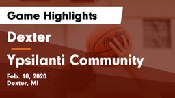 Dexter  vs Ypsilanti Community  Game Highlights - Feb. 18, 2020