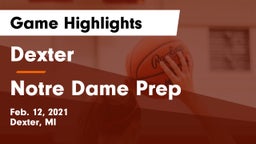 Dexter  vs Notre Dame Prep  Game Highlights - Feb. 12, 2021