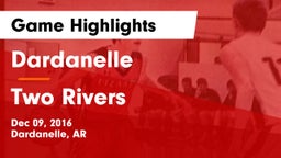 Dardanelle  vs Two Rivers  Game Highlights - Dec 09, 2016