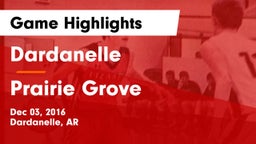 Dardanelle  vs Prairie Grove  Game Highlights - Dec 03, 2016