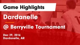 Dardanelle  vs @ Berryville Tournament Game Highlights - Dec 29, 2016