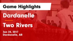 Dardanelle  vs Two Rivers Game Highlights - Jan 24, 2017