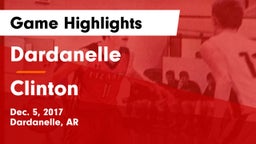 Dardanelle  vs Clinton  Game Highlights - Dec. 5, 2017