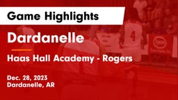 Dardanelle  vs Haas Hall Academy - Rogers Game Highlights - Dec. 28, 2023