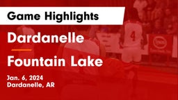 Dardanelle  vs Fountain Lake  Game Highlights - Jan. 6, 2024