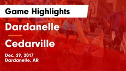 Dardanelle  vs Cedarville  Game Highlights - Dec. 29, 2017