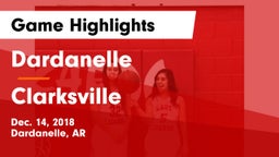 Dardanelle  vs Clarksville  Game Highlights - Dec. 14, 2018