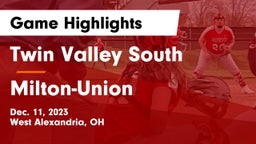 Twin Valley South  vs Milton-Union  Game Highlights - Dec. 11, 2023