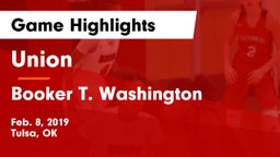 Union  vs Booker T. Washington  Game Highlights - Feb. 8, 2019