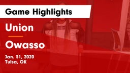 Union  vs Owasso  Game Highlights - Jan. 31, 2020