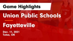 Union Public Schools vs Fayetteville  Game Highlights - Dec. 11, 2021