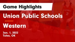 Union Public Schools vs Western  Game Highlights - Jan. 1, 2022