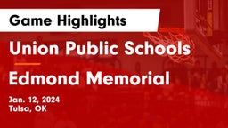 Union Public Schools vs Edmond Memorial  Game Highlights - Jan. 12, 2024