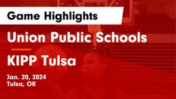 Union Public Schools vs KIPP Tulsa Game Highlights - Jan. 20, 2024