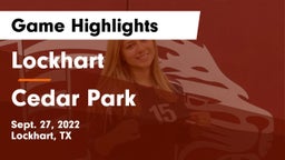 Lockhart  vs Cedar Park  Game Highlights - Sept. 27, 2022
