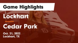 Lockhart  vs Cedar Park  Game Highlights - Oct. 21, 2022