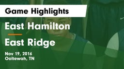 East Hamilton  vs East Ridge  Game Highlights - Nov 19, 2016