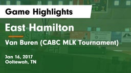 East Hamilton  vs Van Buren  (CABC MLK Tournament) Game Highlights - Jan 16, 2017