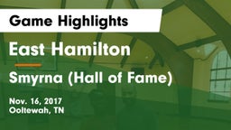 East Hamilton  vs Smyrna  (Hall of Fame) Game Highlights - Nov. 16, 2017