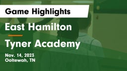 East Hamilton  vs Tyner Academy  Game Highlights - Nov. 14, 2023