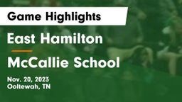 East Hamilton  vs McCallie School Game Highlights - Nov. 20, 2023