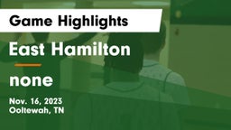 East Hamilton  vs none Game Highlights - Nov. 16, 2023