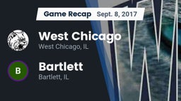 Recap: West Chicago  vs. Bartlett  2017