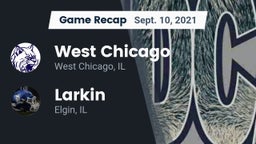 Recap: West Chicago  vs. Larkin  2021