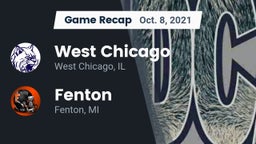 Recap: West Chicago  vs. Fenton  2021