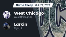 Recap: West Chicago  vs. Larkin  2022