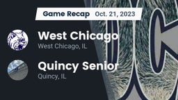 Recap: West Chicago  vs. Quincy Senior  2023