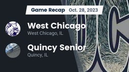 Recap: West Chicago  vs. Quincy Senior  2023