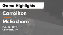 Carrollton  vs McEachern  Game Highlights - Feb. 10, 2022