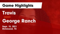 Travis  vs George Ranch  Game Highlights - Sept. 15, 2021