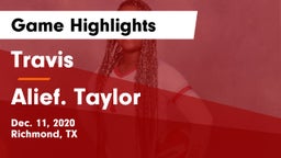 Travis  vs Alief. Taylor Game Highlights - Dec. 11, 2020