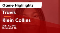 Travis  vs Klein Collins  Game Highlights - Aug. 12, 2022