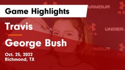 Travis  vs George Bush  Game Highlights - Oct. 25, 2022