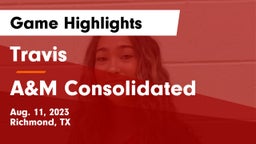 Travis  vs A&M Consolidated Game Highlights - Aug. 11, 2023