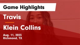 Travis  vs Klein Collins Game Highlights - Aug. 11, 2023
