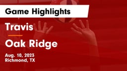 Travis  vs Oak Ridge  Game Highlights - Aug. 10, 2023