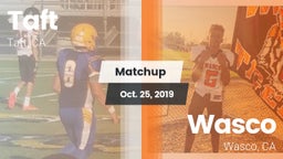 Matchup: Taft  vs. Wasco  2019