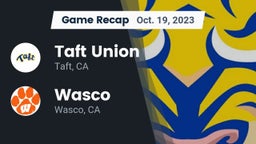 Recap: Taft Union  vs. Wasco  2023