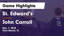 St. Edward's  vs John Carroll  Game Highlights - Dec. 7, 2018