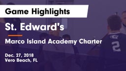 St. Edward's  vs Marco Island Academy Charter  Game Highlights - Dec. 27, 2018