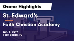 St. Edward's  vs Faith Christian Academy Game Highlights - Jan. 5, 2019