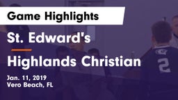 St. Edward's  vs Highlands Christian  Game Highlights - Jan. 11, 2019