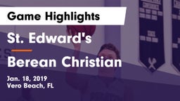 St. Edward's  vs Berean Christian Game Highlights - Jan. 18, 2019