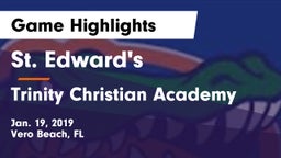 St. Edward's  vs Trinity Christian Academy Game Highlights - Jan. 19, 2019